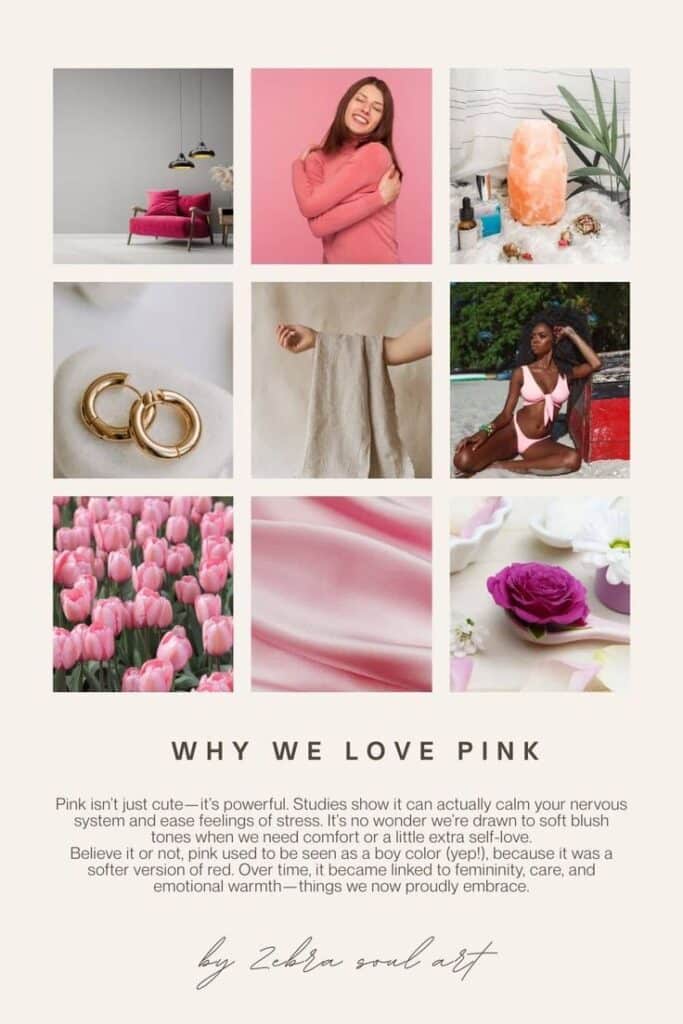 Collage showcasing the power of pink: fashion, home decor, nature, and self-care, highlighting emotional warmth and stress relief.
